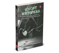 GHOST WHISPERS: Spine-Chilling Stories of Paranormal Investigations