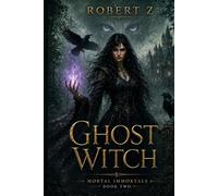 Ghost Witch: Gods & Demons (Mortal Immortals)