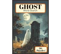 GHOST WORD SEARCH PUZZLE BOOK: Word Searches with Easy to Read Print about Ghosts, Spirits, Apparitions and more | 6x9 inches, 110 pages | 50+ Puzzles Gift for Vacations, Holidays and Free Time