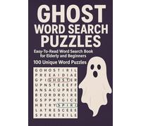 Ghost Word Search Puzzles: Easy-To-Read Word Search Book for Elderly and Beginners | 100 Unique Word Puzzles |