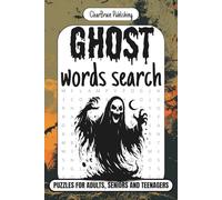 Ghost Word Search: Spooky and Creepy Word Search Puzzle Book for Adults, Teens, and Seniors - Halloween Ghosts, Haunted Houses, Horror Movies, and Scary Words Challenge for Brain Fun