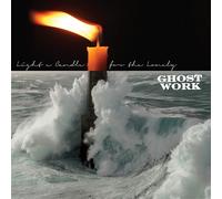 Ghost Work - Light A Candle For The Lonely