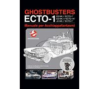 Ghostbusters Ecto. Vol. 1: Manuale Per Acchiappafantasmi