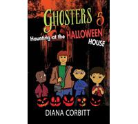 Ghosters 5: Haunting at the Halloween House