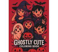Ghostly Cute Halloween Coloring Book: Spark Your Creativity with Anime-Inspired Halloween Coloring Pages for Kids & Teens