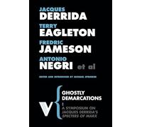 Ghostly Demarcations: A Symposium on Jacques Deridda's Specters of Marx: Set 3 (Radical Thinkers)