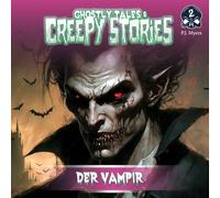 Ghostly Tales & Creepy Stories - Folge 2 - der Vampir
