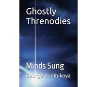 Ghostly Threnodies: Minds Sung
