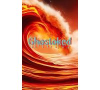 Ghostoked: Finding Summer Love in Foreverland (The Marvelous Misadventures of Summer Snail)