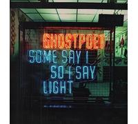 Ghostpoet - Some Say I So I Say Light