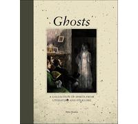 Ghosts: A Collection of Spirits from Literature and Folklore (Mini Quarterbound Collection)