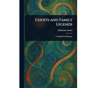 Ghosts and Family Legends