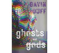GHOSTS AND GODS