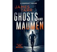 Ghosts and Madmen: A Gripping Conspiracy Thriller: 6 (James Tarr Conspiracy Thrillers)