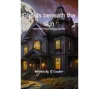 Ghosts beneath the skin: Haunted Happeenings series