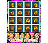 Ghosts Carving Stencils Book: Collection of Ghost, Bat, and Monster Stencils with Easy to Follow Instructions for All Ages