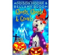 Ghosts, Ghouls, and Growls: 30 (Country Cottage Mysteries)
