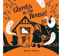 Ghosts in the House!