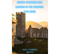 Ghosts Mysteries and Legends of the Trentino Alto Adige