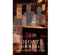Ghosts of Bars and Christmas Past