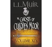 Ghosts of Culloden Moor Collections: Volume 19: Scottish Paranormal Romance