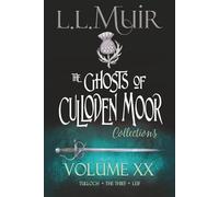 Ghosts of Culloden Moor Collections: Volume 20: Scottish Paranormal Romance