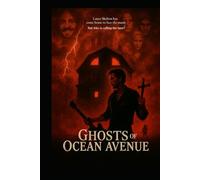 GHOSTS of OCEAN AVENUE: The Lance Skelton Trilogy (The Lance Skelton Ghosts Trilogy)