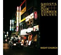 Ghosts of Our Former Selves - Night Church [Vinilo]