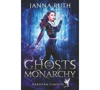 Ghosts of the Monarchy (Parisian Ghosts)