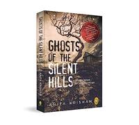 Ghosts of The Silent Hills: Stories based on true hauntings