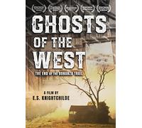 Ghosts Of The West: The End Of The Bonanza Trail [USA] [DVD]