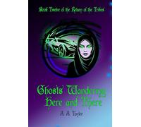 Ghosts Wandering Here and There: 12 (The Return of the Tribes)