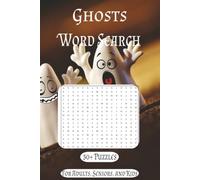 Ghosts Word Search Puzzle Book: Word Searches with Easy to Read Print about Ghosts, Spooky, Paranormal, and More | 6x9 inches, 110 pages | 50+ Puzzles...Gift for Vacations, Holidays, and Free Times