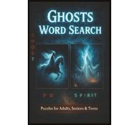 Ghosts Word Search Puzzle Book: Word Searches with Easy-to-Read Print about Ghosts, Spooky Season, Horror and More | 6x9 inches, 110 pages | 50+ ... for Vacations, Holidays and Relaxing Times