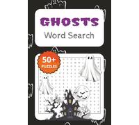 Ghosts Word Search: Word Searches with Easy to Read Print about ghost, spirits, haunted places and more| 6x9 inches, 110 pages|50+ Puzzles...Gift for Vacations, Holidays and Free Time