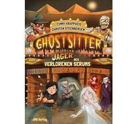 Ghostsitter: Band 6: Jäger des verlorenen Serums