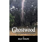 Ghostwood: Echoes of a Living Past