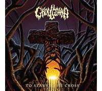 Ghoulgotha - To starve the cross