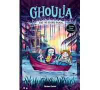 Ghoulia and the Doomed Manor (Ghoulia Book #4)