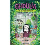 Ghoulia and the Mysterious Visitor (Book #2) (Ghoulia, 2)