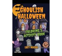 Ghoulish Halloween Coloring and Activity Book