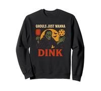 Ghouls Just Wanna Dink | Pickleball divertido de Halloween Sudadera