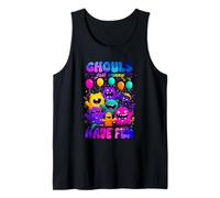 Ghouls Just Wanna Have Fun Camiseta sin Mangas