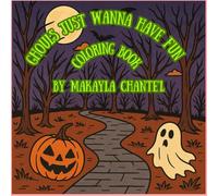 Ghouls Just Wanna Have Fun: Coloring book