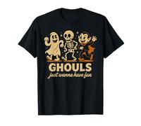 Ghouls Just Wanna Have Fun - Diseño de Halloween Camiseta
