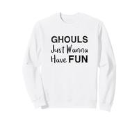 Ghouls Just Wanna Have Fun Halloween Sudadera