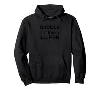 Ghouls Just Wanna Have Fun Halloween Sudadera con Capucha