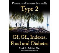 GI, GL, Indexes, Food and Diabetes