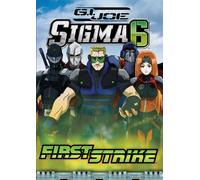 Gi Joe: Sigma 6 - First Strike [USA] [DVD]