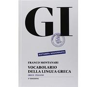 GI. Vocabolario della lingua greca. Con la guida all'uso del vocabolario e lessico di base. Con CD-ROM. Con aggiornamento online